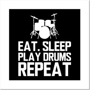 Drummer - Eat sleep play drums repeat Posters and Art